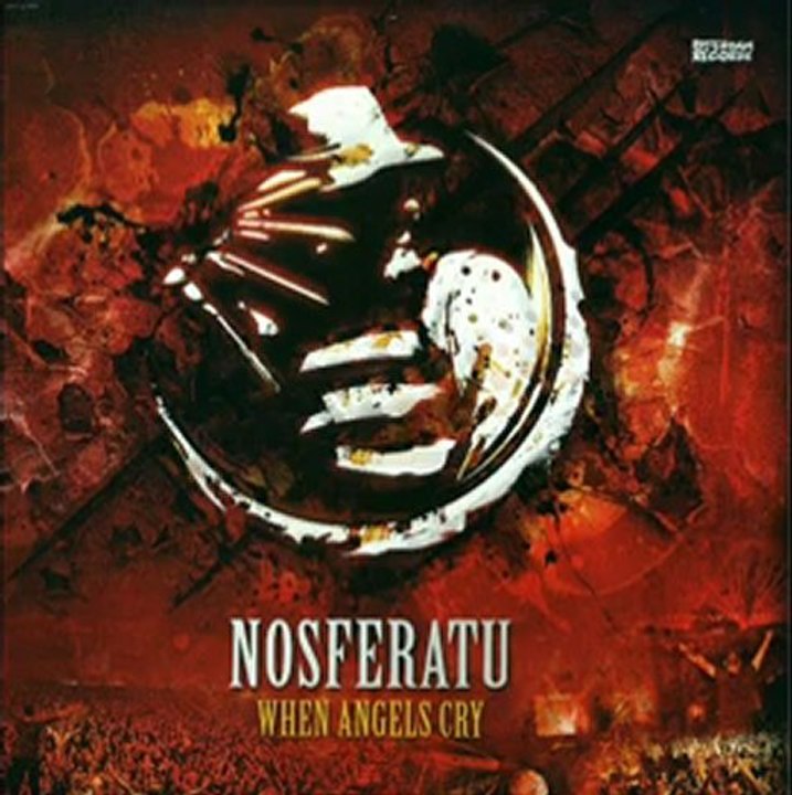 Nosferatu - When Angels Cry
