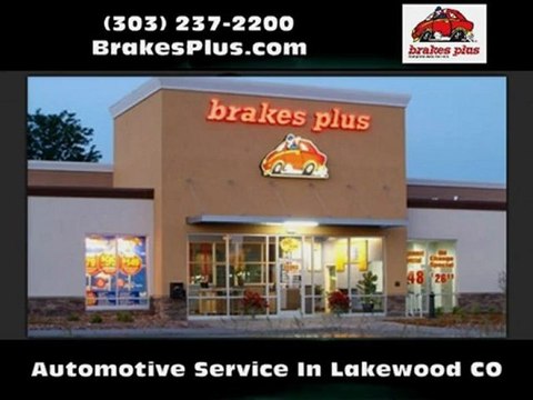 Auto Service Lakewood CO - Brakes Plus - Lakewood
