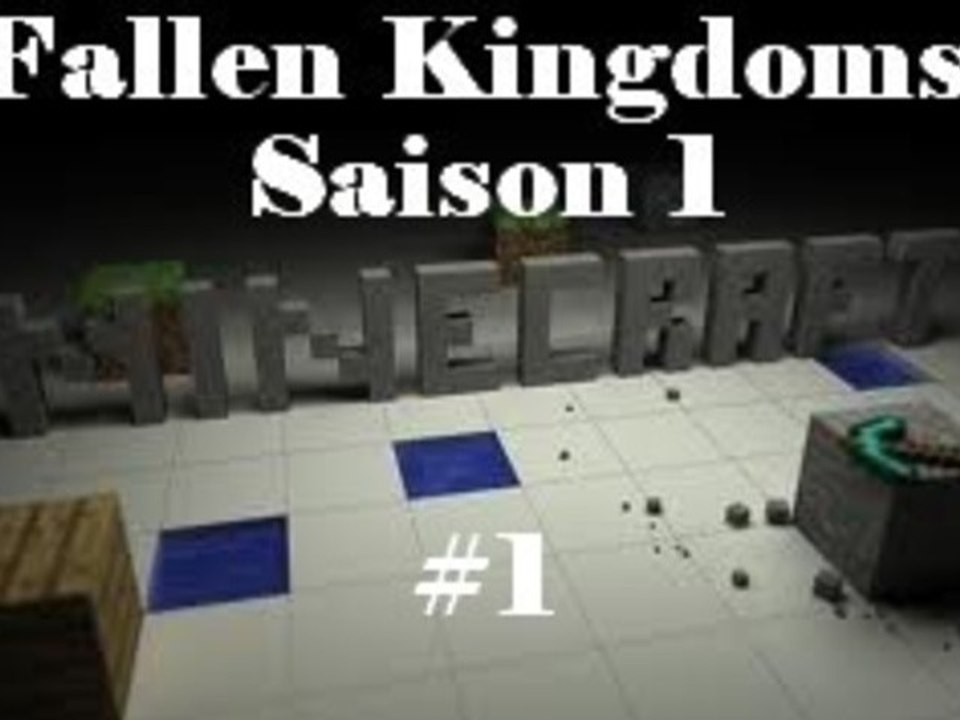 [Minecraft] - Fallen Kingdoms Saison 1 - Ep.01 : Explications et base