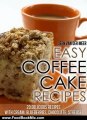 Food Book Review: Easy Coffee Cake Recipes - 20 Delicious Recipes with Cream, Blueberries, Chocolate, Streusel (The joys of coffee) by Jeen van der Meer