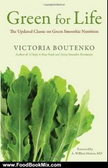Food Book Review: Green for Life by Victoria Boutenko, A. William Menzin M.D.