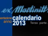 Presentazione Calendario 2013 * ex Martinitt 3° parte