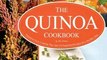 Food Book Review: The Quinoa Cookbook: Nutrition Facts, Cooking Tips, and 116 Superfood Recipes for a Healthy Diet by John Chatham