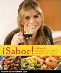 Food Book Review: Sabor!: A Passion for Cuban Cuisine by Ana Quincoces Rodriguez