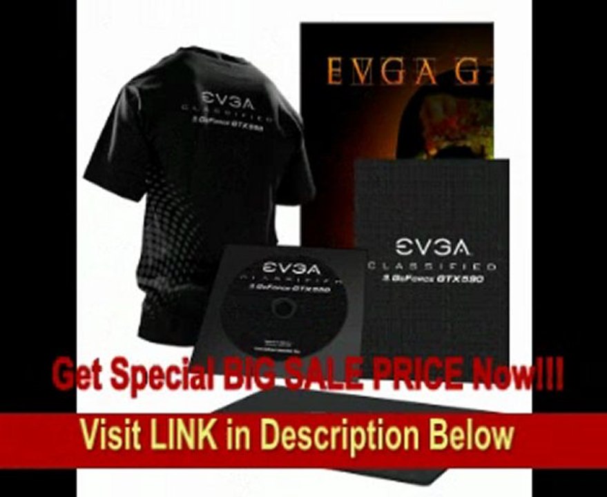 EVGA GeForce GTX 590 Classified Limited Edition 3 GB GDDR5 PCI-Express 2.0 Graphics Card 03G-P3-1598-AR - Limited Lifetime Warranty FOR SALE