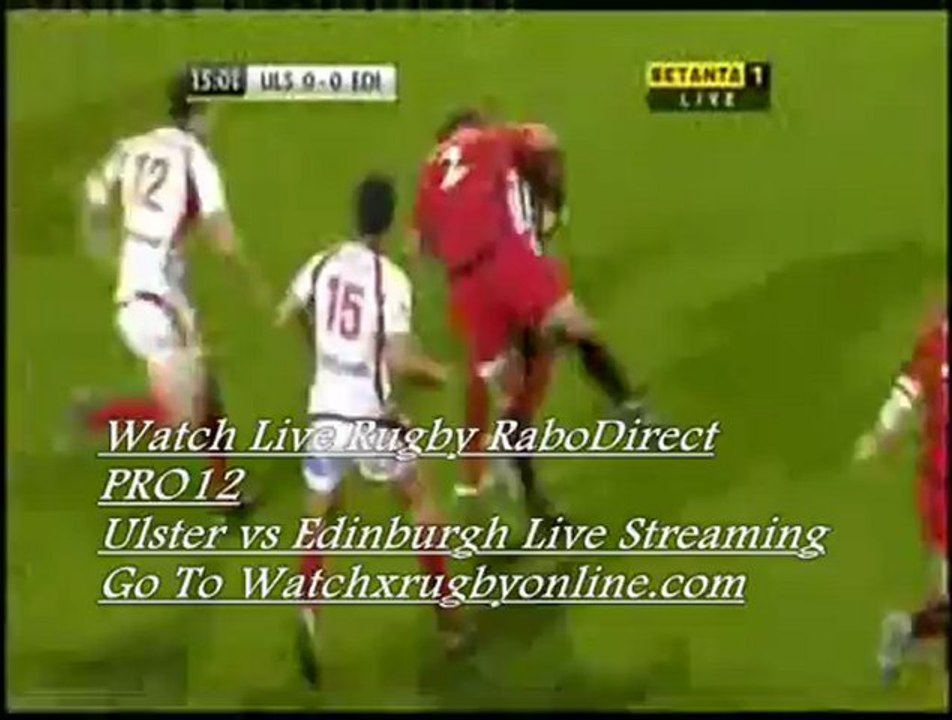 RaboDirect PRO12 Match Ulster vs Edinburgh Live Online 2nd Nov 2012