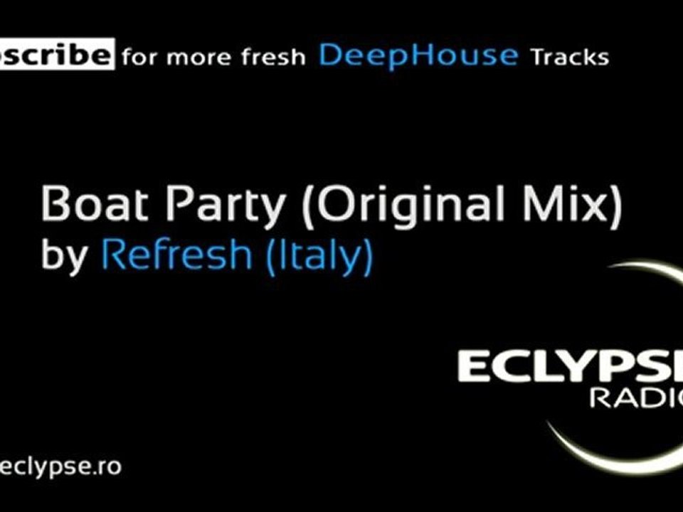 Refresh (Italy) - Boat Party (Original Mix)