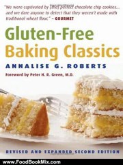Food Book Review: Gluten-Free Baking Classics by Annalise G. Roberts
