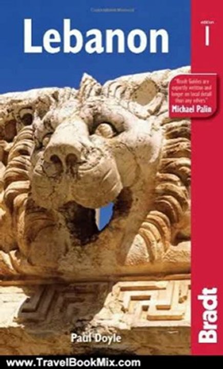 Travel Book Review: Lebanon (Bradt Travel Guide) by Paul Doyle