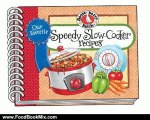 Food Book Review: Our Favorite Speedy Slow-Cooker Recipes: Super-fast, easy and delicious slow-cooker recipes, most with 5 ingredients or less. (Our Favorite Recipes Collection) by Gooseberry Patch
