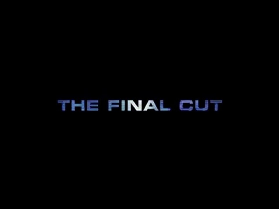 The Final Cut - Trailer