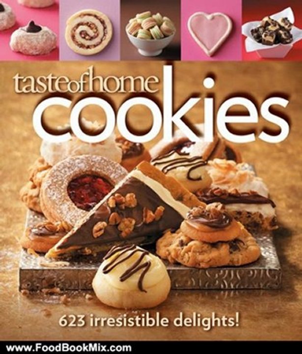 Food Book Review: Taste of Home: Cookies: 623 Irresistible Delights by Taste of Home