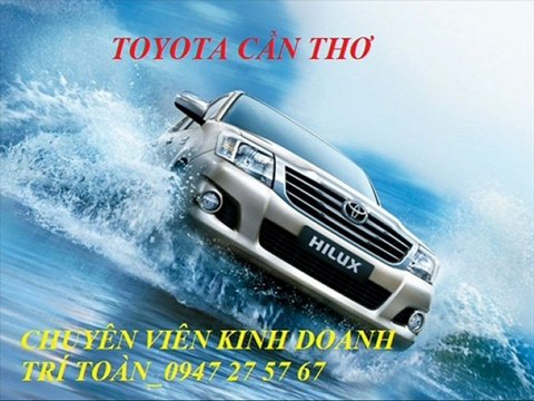 HILUX 2015- TOYOTA CẦN THƠ-0938 662 666 -0947 27 57 67 GIÁ TỐT NHẤT-KHUYẾN MÃI CỰC SỐC
