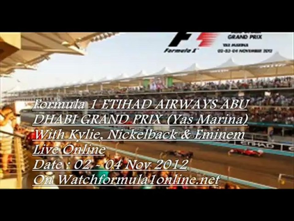 Watch F1 Etihad Airways ABU DHABI GP 2012 Live Webcast