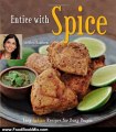 Food Book Review: Entice With Spice: Easy Indian Recipes for Busy People by Shubhra Ramineni, Masano Kawana