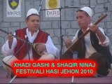 XhADI GASHI & SHAQIR NINAJ_HASI JEHON 2010.wmv