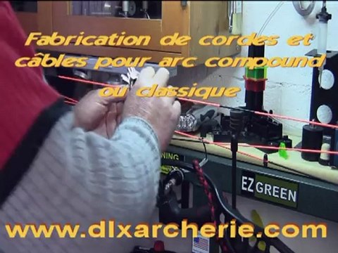 Fabrication de cordes d'arc