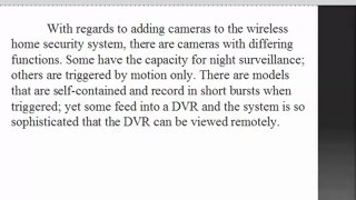 Wireless Home Security Video Systems Allow For Great flexibility To Fulfill Your Requirements