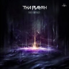 Tha Playah - The Impact TiH
