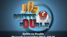 Trailer - Quitte ou Double - Episode 10