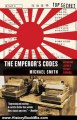 History Book Review: The Emperor's Codes: The Breaking of Japan's Secret Ciphers by Michael Smith