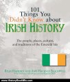 History Book Review: 101 Things You Didn't Know About Irish History: The People, Places, Culture, and Tradition of the Emerald Isle (101 Things You Didnt Know Abt) by Ryan Hackney