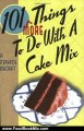 Food Book Review: 101 More Things to Do with a Cake Mix (101 Things to Do) by Stephanie Ashcraft