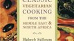 Food Book Review: Classic Vegetarian Cooking from the Middle East & North Africa by Habeeb Salloum