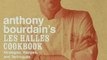 Food Book Review: Anthony Bourdain's Les Halles Cookbook: Strategies, Recipes, and Techniques of Classic Bistro Cooking by Anthony Bourdain