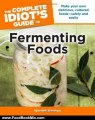 Food Book Review: The Complete Idiot's Guide to Fermenting Foods by Wardeh Harmon