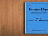 Endangered Japan (Book 2)_ Sex, Lies, and Comfort Women