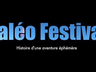 PALÉO FESTIVAL Histoire d'une aventure éphémère