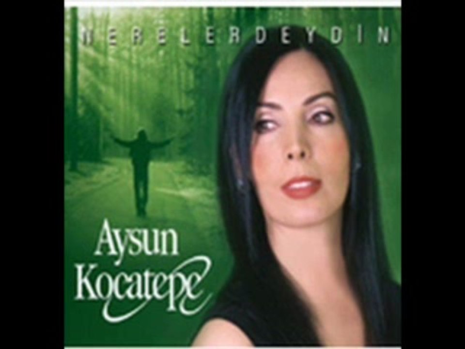 Aysun Kocatepe - Dayan Yüreğim Dayan