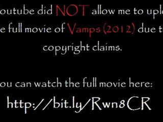 Vamps (2012) Full Movie HD Free Watch Part 1/13