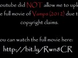 Vamps (2012) Full Movie HD Free Watch Part 1/13