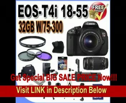 Canon EOS Rebel T4i 18.0 MP CMOS Digital SLR with 18-55mm EF-S IS II Lens & Canon 75-300 Lens (2 Lens Kit!!!!) + 32GB Memory+ Battery Grip + 2 Extra Batteries + Charger + 3 Piece Filter Kit + UV Filter + Full Size Tripod + Case +Accessory Kit