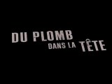 Du Plomb dans la Tête - Bande-annonce [VF|HD] [NoPopCorn]