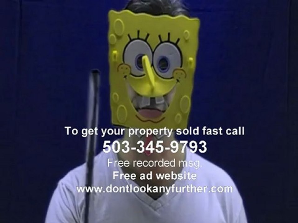 SPONGEBOB  and JASON wants to BUY YOUR Property