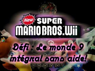 Vidéo-défi - New Super Mario Bros Wii - Monde 9 intégral sans aide