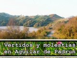 Ecologistas denuncian vertidos en Aguilar de Padrun, Asturias