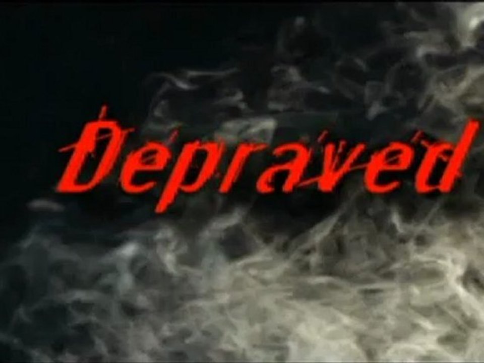Depraved