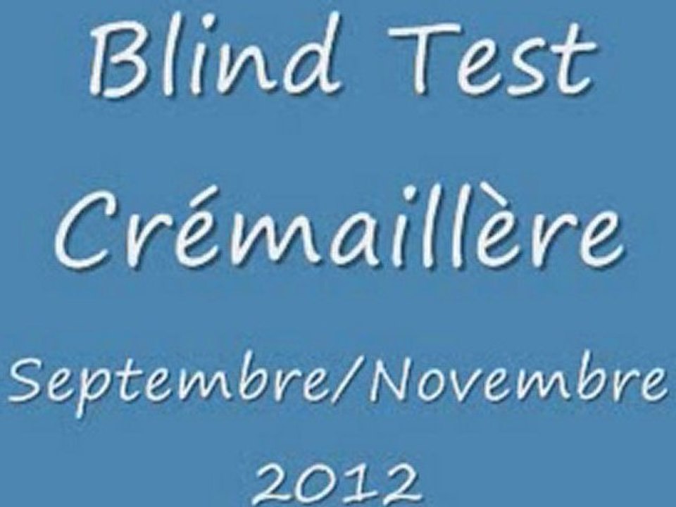 Blind Test Cremaillère