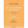 Extrait de De l'horrible danger de la lecture, Voltaire, 1765