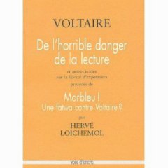 Extrait de De l'horrible danger de la lecture, Voltaire, 1765