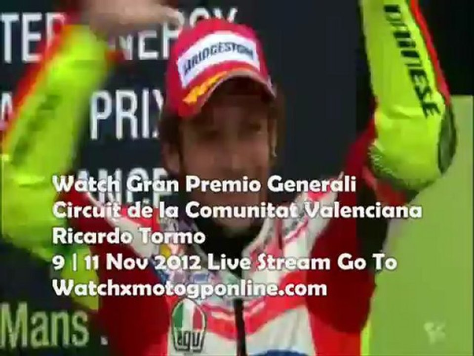 Watch Gran Premio Generali de la Comunitat Valenciana Live Online 11 Nov 2012