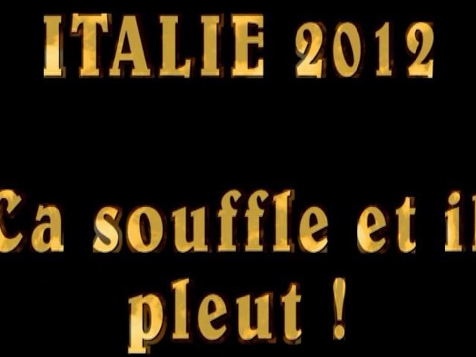 Silure Club Rhodanien : Italie 2012 = Ca souffle et il pleut