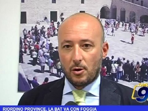 Riordino Province, la BAT va con Foggia