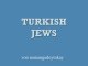Famous Turkish Sephardics , My cognate brethren ,offers with Sephardic music,by nomangodoytokay