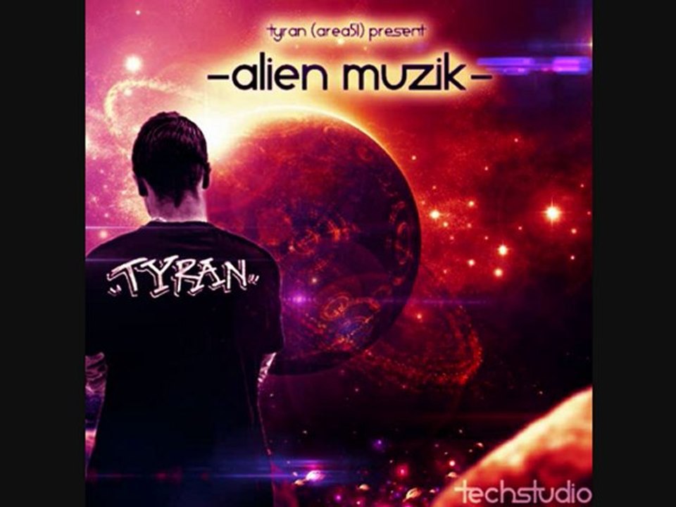 Tyran - Alien Muzik