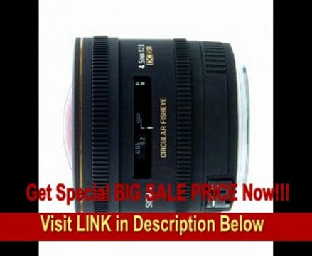 Sigma 4.5mm f/2.8 EX DC HSM Circular Fisheye Lens for Sigma Digital SLR Cameras FOR SALE